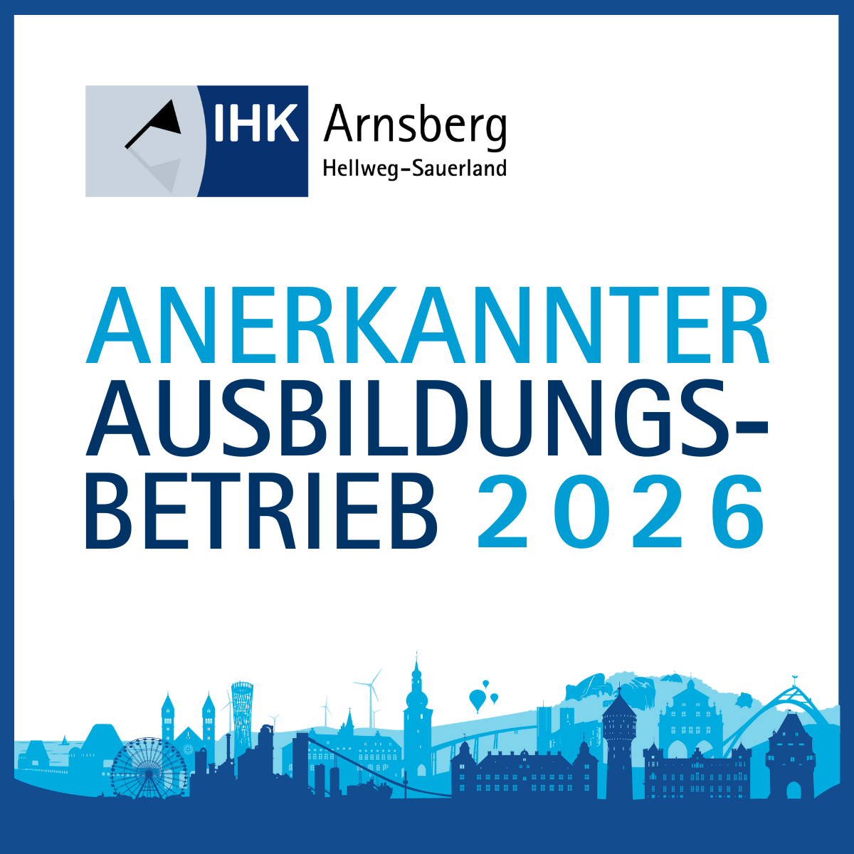 Anerkannter_Ausbildungsbetrieb_1200_2026_50652 Logo der IHK Arnsberg mit dem Text "Anerkannter Ausbildungsbetrieb 2026" und einer Silhouette von Wahrzeichen.